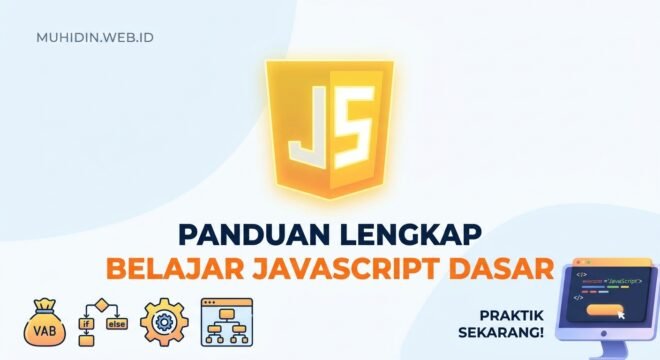 Panduan Lengkap Belajar JavaScript Dasar